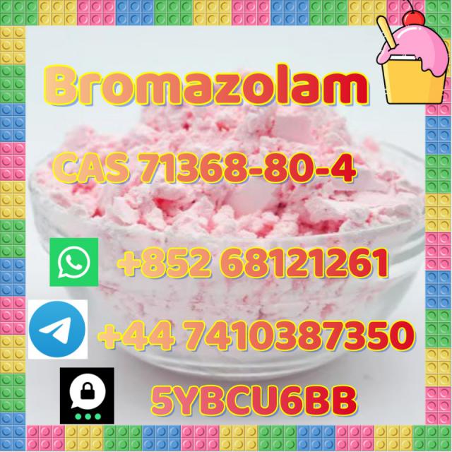 +852 68121261 Hot sale Bromazolam C A S 71368-80-4
