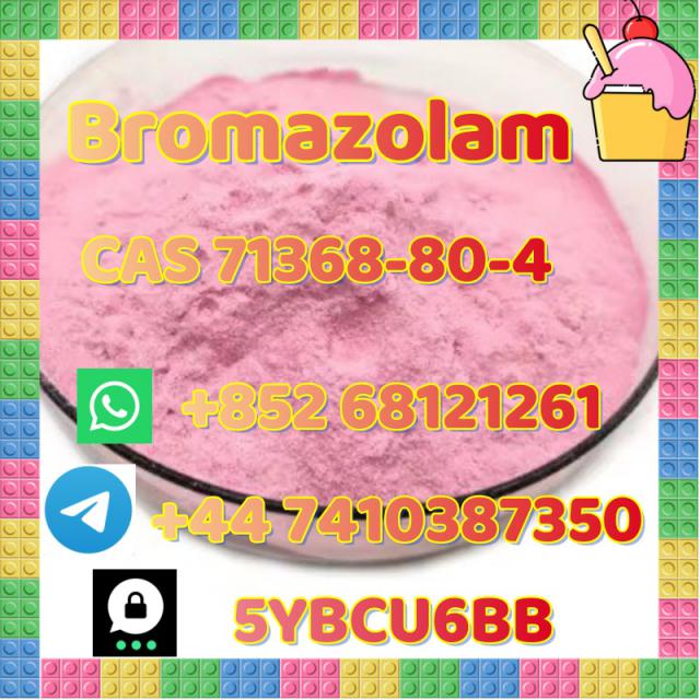 +852 68121261 Hot sale Bromazolam C A S 71368-80-4