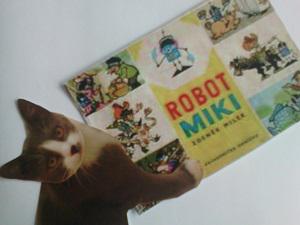 Bude to Miki, jako ten robot!